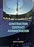 Construction Contract Administration by Ralph W. Liebing