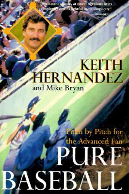 Pure Baseball: Pitch by Pitch for the Advanced Fan (Paperback)