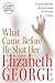 What Came Before He Shot Her by Elizabeth George What Came Before He Shot Her by Elizabeth George