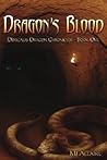 Dragon's Blood (Denicalis Dragon Chronicles, #1)