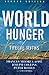 World Hunger by Frances Moore Lappé