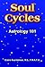 Soul Cycles: Astrology 101