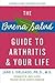 The Buena Salud Guide to Arthritis and Your Life by Jane L. Delgado