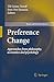 Preference Change (Theory and Decision Library A:, 42)