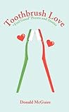 Toothbrush Love: Feel Good Poems and Stories
