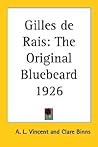 Gilles de Rais: The Original Bluebeard 1926