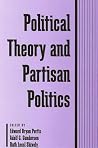 Political Theory & Partisan Politics Political Theory & Partisan Politics