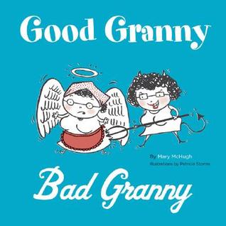Good Granny/Bad Granny (Hardcover)