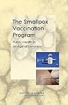 The Smallpox Vaccination Program: Public Health in an Age of Terrorism