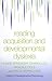 Reading Acquisition and Developmental Dyslexia by Liliane Sprenger-Charolles