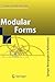 Modular Forms (Springer Monographs in Mathematics)