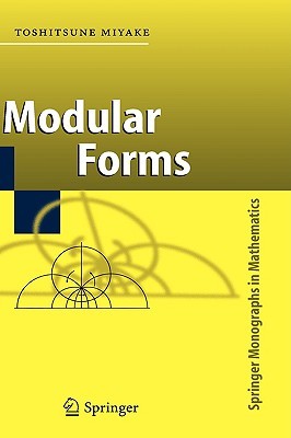 Modular Forms (Springer Monographs in Mathematics)