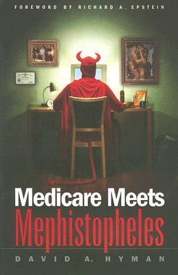 Medicare Meets Mephistopheles (Paperback)