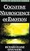 Cognitive Neuroscience of Emotion (Series in Affective Science)