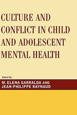 Culture and Conflict in Child and Adolescent Mental Health (Hardcover)