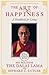 The Art Of Happiness A Handbook For Living by Dalai Lama XIV
