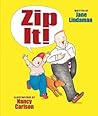 Zip It! by Jane Lindaman