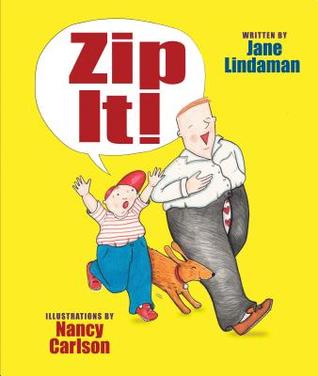 Zip It! (Hardcover)