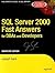SQL Server 2000 Fast Answers for DBAs and Developers, Signature Edition: Signature Edition