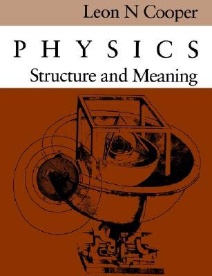Physics: Structure and Meaning (Paperback)