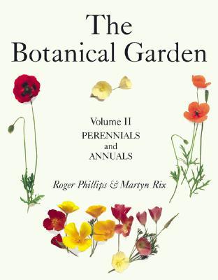 The Botanical Garden, Volume II: Perennials and Annuals (Hardcover)