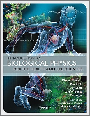 Introduction to Biological Physics for the Health and Life Sciences (Hardcover)
