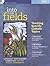Into the Fields: Teaching S...