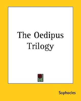 The Oedipus Trilogy