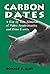 Carbon Dates: A Day by Day Almanac of Paleo Anniversaries and Dino Events