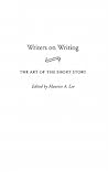 Writers on Writing: The Art of the Short Story (Contributions to the Study of World Literature)