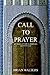Call To Prayer: My Travels In Spain, Portugal And Morocco