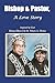 Bishop & Pastor, A Love Story
