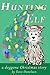 Hunting Elf: A doggone Christmas story