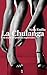La chulanga/ Sexy Woman: Historias eroticas de una mujer cosmopolita/ Erotic Stories of a Cosmopolitan Woman (Spanish Edition)