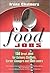 Food Jobs: 150 Great Jobs f...