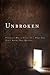 Unbroken:Everyone Has a Sto...