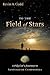 To the Field of Stars: A Pi...