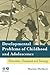 Developmental Problems of Childhood and Adolescence: Prevention, Treatment and Training