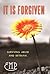 It Is Forgiven: Surviving Abuse and Betrayal