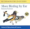 More Birding by Ear: Eastern/Central (Peterson Field Guide Audio Series)