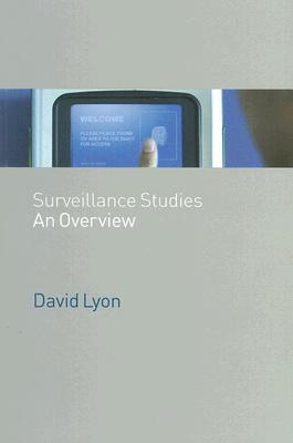 Surveillance Studies: An Overview (Paperback)