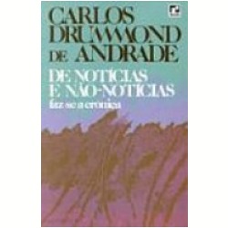 De notícias e não-notícias faz-se a crônica (Paperback)
