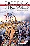 Freedom Struggles: African Americans and World War I Freedom Struggles: African Americans and World War I