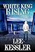 White King Rising: a novel inspired by actual events