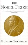 The Nobel Prize by Burton Feldman