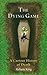 The Dying Game: A Curious H...
