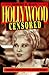 Hollywood Censored: Morality Codes, Catholics, and the Movies (Cambridge Studies in the History of Mass Communication)
