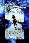The Highwayman: A Novel Inspired by Alfred Noyes' Poem The Highwayman: A Novel Inspired by Alfred Noyes' Poem