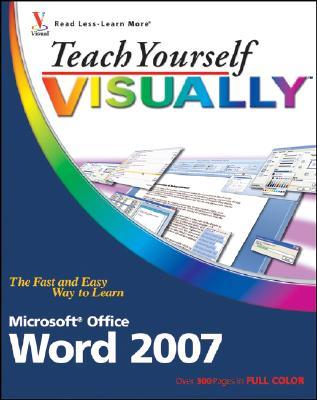 Teach Yourself Visually: Word 2007 (Paperback)