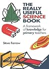 The Really Useful Science Book: A Framework of Knowledge for Primary Teachers